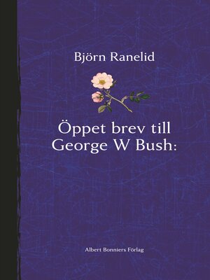 cover image of Öppet brev till George W Bush--Paradisets nycklar hänger i helvetet